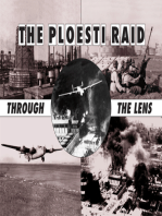 Ploesti Through The Lens