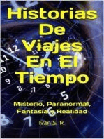 Historias De Viajes En El Tiempo: misterio, Paranormal, Fantasía y Realidad