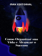 Como Organizar sua Vida e Alcançar o Sucesso