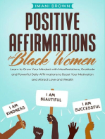 Positive Affirmations for Black Women: Learn to Grow Your Mindset with Manifestations, Gratitude and Powerful Daily Affirmations to Boost Your Motivation and Attract Love and Wealth