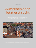 Aufstehen oder jetzt erst recht: Wie Migranten seit Jahrhunderten die Gesellschaft bereichern am Beispiel der Stadt Offenbach am Main