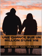 Une chance sur un million d’une vie