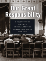 Our Great Responsibility: A Selection of Bill W.'s General Service Conference Talks, 1951 – 1970