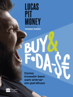 Buy & f*da-$e: como investir bem sem entrar em parafuso