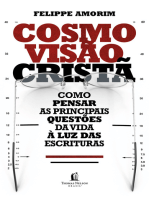 Cosmovisão cristã: como pensar as principais questões da vida à luz das Escrituras