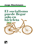 El socialismo puede llegar sólo en bicicleta: Ensayos ecosocialistas