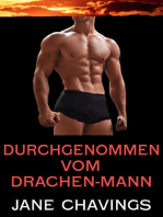 Durchgenommen vom Drachen-Mann