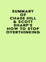 Summary of Chase Hill & Scott Sharp's How to Stop Overthinking