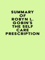 Summary of Robyn L. Gobin's The Self Care Prescription