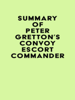 Summary of Peter Gretton's Convoy Escort Commander