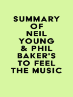 Summary of Neil Young & Phil Baker's To Feel the Music