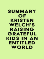 Summary of Kristen Welch's Raising Grateful Kids in an Entitled World