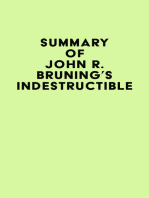 Summary of John R. Bruning's Indestructible