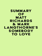 Summary of Matt Richards & Mark Langthorne's Somebody to Love