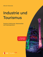 Tourism NOW: Industrie und Tourismus: Zwischen Fabrikruinen, Markenwelten und Kreativquartieren