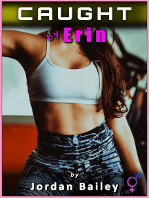 Caught by Erin by Jordan Bailey - Ebook | Scribd
