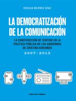 La democratización de la comunicación: La construcción de sentido en la política pública de los gobiernos de Cristina Kirchner (2007-2015)