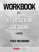 Workbook on A Flicker in the Dark: A Novel by Stacy Willingham (Fun Facts & Trivia Tidbits)