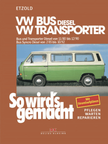 VW Bus und Transporter Diesel von 11/80 bis 12/90, Bus Syncro Diesel von 02/85 bis 10/92: So wird's gemacht - Band 35