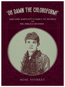 Oh Damn The Chloroform! by Rose Storkey - Ebook | Scribd