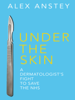 Under the Skin: A Dermatologist's Fight to Save the NHS