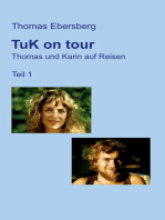 TuK on tour: Thomas und Karin auf Reisen, Teil 1