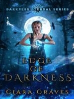 Edge of Darkness: Darkness Eternal, #3