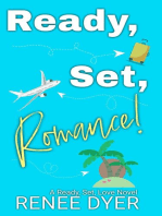 Ready, Set, Romance!: A Ready, Set, Love Novel, #1