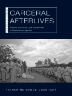 Carceral Afterlives: Prisons, Detention, and Punishment in Postcolonial Uganda