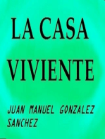 La Casa Viviente Shiastemback: Libro De Ficción