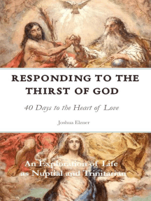 Responding to the Thirst of God: 40 Days to the Heart of Love