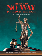 There Is No Way to Crack the Egg: The Failed System of Law
