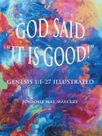 God Said “It Is Good!”: Genesis 1:1-27 Illustrated