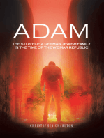 Adam: The Story of a German Jewish Family in the Time of the Weimar Republic