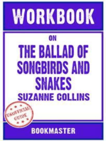 Workbook on The Ballad of Songbirds and Snakes: A Hunger Games Novel by Suzanne Collins | Discussions Made Easy