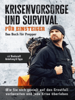 Krisenvorsorge und Survival für Einsteiger: Das Buch für Prepper: Wie Sie sich gezielt auf den Ernstfall vorbereiten und jede Krise überleben - inkl. Bushcraft Anleitung & Tipps