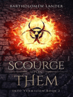 A Scourge Upon Them: Into Vermilion, #2