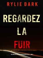 Regardez-la fuir (Un thriller à suspense de Mia North du FBI – Tome 1)