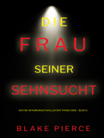 Die frau seiner sehnsucht (Ein FBI-Spannungsthriller mit Paige King – Buch 1)