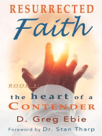 Resurrected Faith The Heart of a Contender: Resurrected Faith