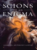 Scions of an Enigma