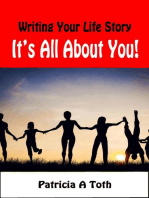 Writing Your Life Story: It's All about You!