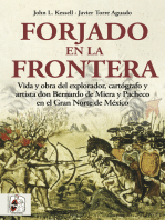 Forjado en la frontera: Vida y obra del explorador, cartógrafo y artista don Bernardo de Miera y Pacheco en el Gran Norte de México
