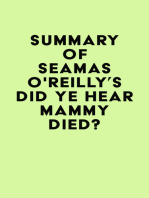 Summary of Séamas O'Reilly's Did Ye Hear Mammy Died?
