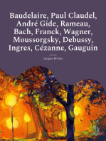 Baudelaire, Paul Claudel, André Gide, Rameau, Bach, Franck, Wagner, Moussorgsky, Debussy, Ingres, Cézanne, Gauguin: Les études et biographies d'artistes de Jacques Rivière