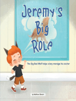 Jeremy's Big Role: The Big Bad Wolf Helps a Boy Manage His Stutter
