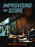 Improvising the Score: Rethinking Modern Film Music through Jazz