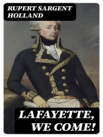 Lafayette, We Come!