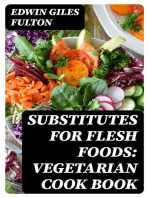 Substitutes for Flesh Foods: Vegetarian Cook Book