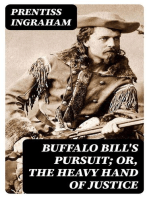 Buffalo Bill's Pursuit; Or, The Heavy Hand of Justice